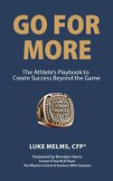 Go for More: The Athlete's Playbook to Create Success Beyond the Game B0FJQ4RTW9 Book Cover