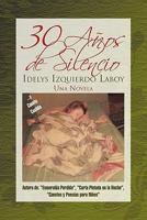 30 Años de Silencio: Una novela 1617645427 Book Cover