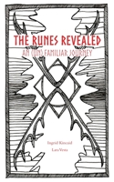 The Runes Revealed: an (un) familiar journey 1087886821 Book Cover