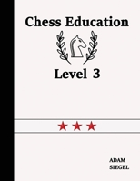 Chess Education Level 3 1999284909 Book Cover