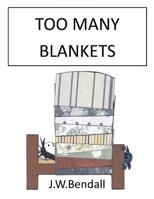 Too Many Blankets 1071455729 Book Cover