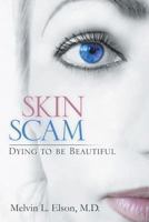 Skin Scam 148360716X Book Cover