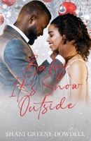 Baby, It's Snow Outside B0BQNJNPD5 Book Cover