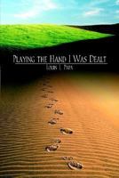 Playing the Hand I Was Dealt 1410749134 Book Cover