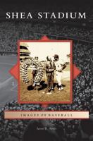 Shea Stadium (NY) (Images of Baseball) 0738554561 Book Cover