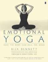 Emotional Yoga: How the Body Can Heal the Mind 0684862778 Book Cover