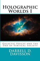 Holographic Worlds: A Galactic Message For Planet Earth 1492353388 Book Cover