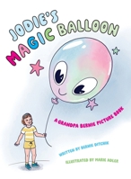 Jodie's Magic Balloon B0CVN1JBYK Book Cover
