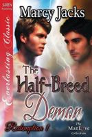 The Half-Breed Demon 1622425677 Book Cover