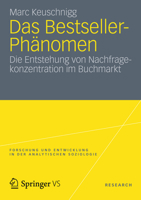 Das Bestseller-Phanomen: Die Entstehung Von Nachfragekonzentration Im Buchmarkt 3531183087 Book Cover