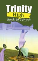 Trinity High. Back to School 9964705239 Book Cover