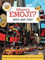 Where's Emoji? Seek and Find 1499803605 Book Cover