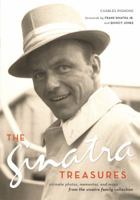 The Sinatra Treasures: Intimate Photos, Mementos, and Music from the Sinatra Family Collection 0821228374 Book Cover