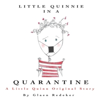 Little Quinnie In A Quarantine B087L6Q1BF Book Cover