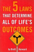 The 5 Laws That Determine All of Life's Outcomes 0982060114 Book Cover