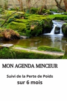 Mon Agenda Minceur: Suivi de la Perte de Poids sur 6 mois. B08JDXBTFQ Book Cover