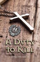A Duty to Kill 099554235X Book Cover