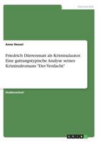 Friedrich Dürrenmatt als Kriminalautor. Eine gattungstypische Analyse seines Kriminalromans "Der Verdacht" 3638725189 Book Cover