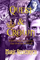 Quest & Crown: A Queen Will Be Crowned - First Must She Be Found 192194336X Book Cover