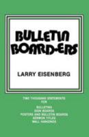 Bulletin Boarders 0895360179 Book Cover