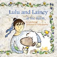 Lulu and Lainey ... at the Farm 1977960065 Book Cover