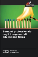 Burnout professionale degli insegnanti di educazione fisica (Italian Edition) 6209310451 Book Cover