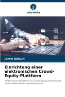 Einrichtung einer elektronischen Crowd-Equity-Plattform (German Edition) 6209858597 Book Cover