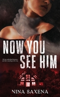 Now You See Him 1959678078 Book Cover