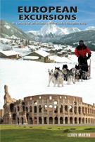 European Excursions: My Collection of Solo Adventures While Traveling Throughout Europe [Paperback] Leroy Martin 0986007234 Book Cover