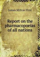 Report on the Pharmacopoeias of All Nations 1359325115 Book Cover