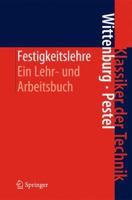 Festigkeitslehre: Ein Lehr- Und Arbeitsbuch 364262653X Book Cover