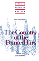 New Essays on The Country of the Pointed Firs (The American Novel) 0521426022 Book Cover