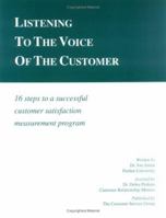 Listening to the Voice of the Customer (Ichor Business Books) 0915910438 Book Cover
