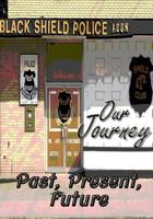 Our Journey Past, Present, Future 1681210517 Book Cover