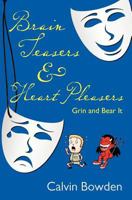 Brain Teasers & Heart Pleasers: Grin and Bear It 1439235627 Book Cover