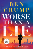 Worse Than a Lie: A Beau Lee Cooper Novel B0FKFQF6DP Book Cover