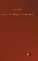 Miriam´s Schooling and Other Papers 3732654826 Book Cover