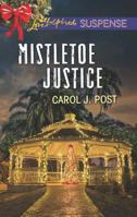 Mistletoe Justice 0373447124 Book Cover