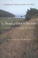 The Pearl of Orr's Island: A Story of the Coast of Maine 0917482182 Book Cover