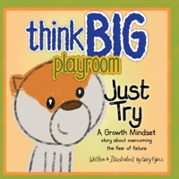Think Big Playroom: Just Try 1739320522 Book Cover