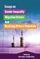Essays on Gender Inequality, Migration Drivers, and Realising Africa's Potentials 1905669801 Book Cover