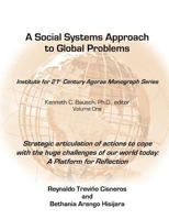 Strategic Articulation of Actions to Cope with the Huge Challenges or Our World: A Platform for Reflection. 1482641887 Book Cover