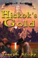 Hickok's Gold 1890905259 Book Cover