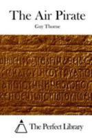 The Air Pirate 1517621577 Book Cover