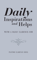 Daily Inspirations and Helps: With a Daily Clarence-ism 1664263047 Book Cover