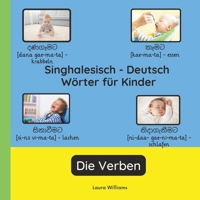 Singhalesisch - Deutsch Wörter für Kinder - Die Verben: Singhalesisch Lernen für Kinder und Anfänger - Zweisprachiges Bilderbuch auf Singhalesisch mit ... (Deutsch-Singhalesisch)) (German Edition) B0GXF3QM3F Book Cover