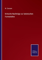 Kritische Nachtrage Zur Lateinischen Formenlehre 3741130109 Book Cover