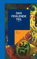 Das fehlende Teil (German Edition) 3842396716 Book Cover