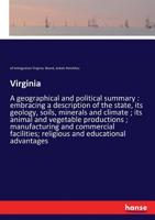 Virginia a Geographical and Political Summary 1172182272 Book Cover