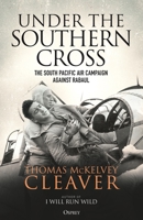 Under the Southern Cross: The South Pacific Air Campaign Against Rabaul 1472838238 Book Cover